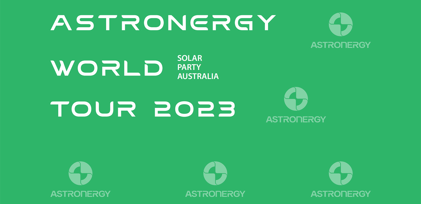  2023 Astronergy World Tour - Solar Party Australia