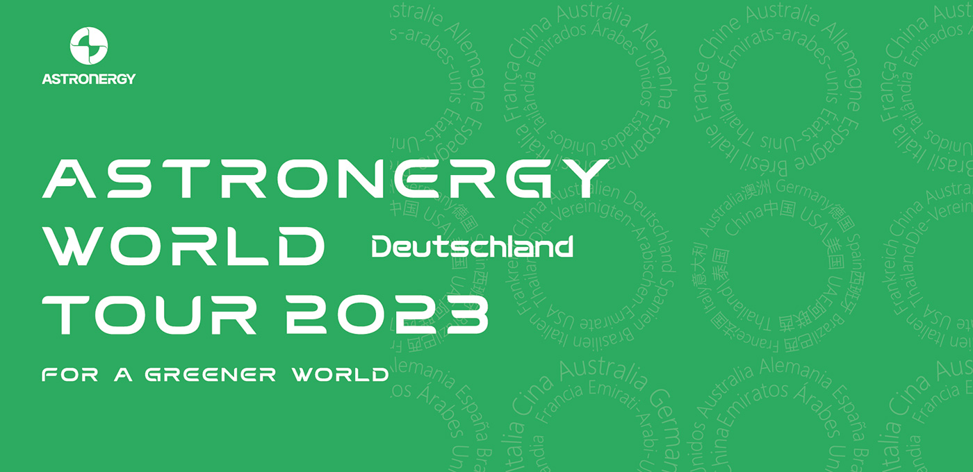 2023 Astronergy World Tour - Solar Party Germany
