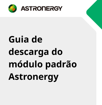 Guia de descarga do módulo padrão Astronergy