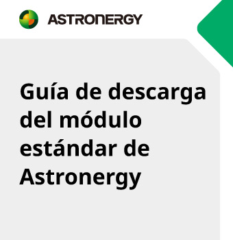 Guía de descarga del módulo estándar de Astronergy